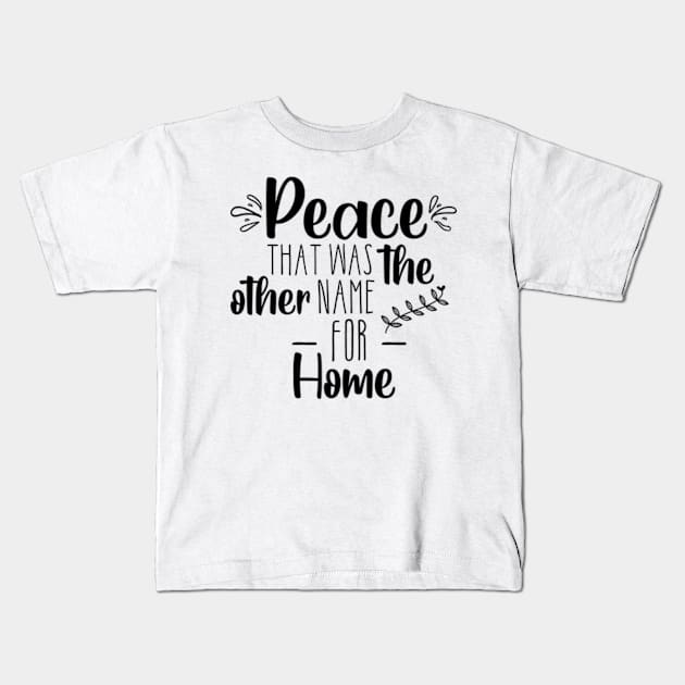 Family Quotes Kids T-Shirt by Polahcrea